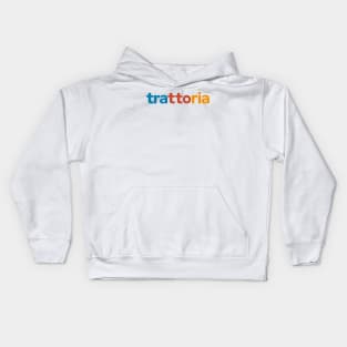 trattoria Kids Hoodie